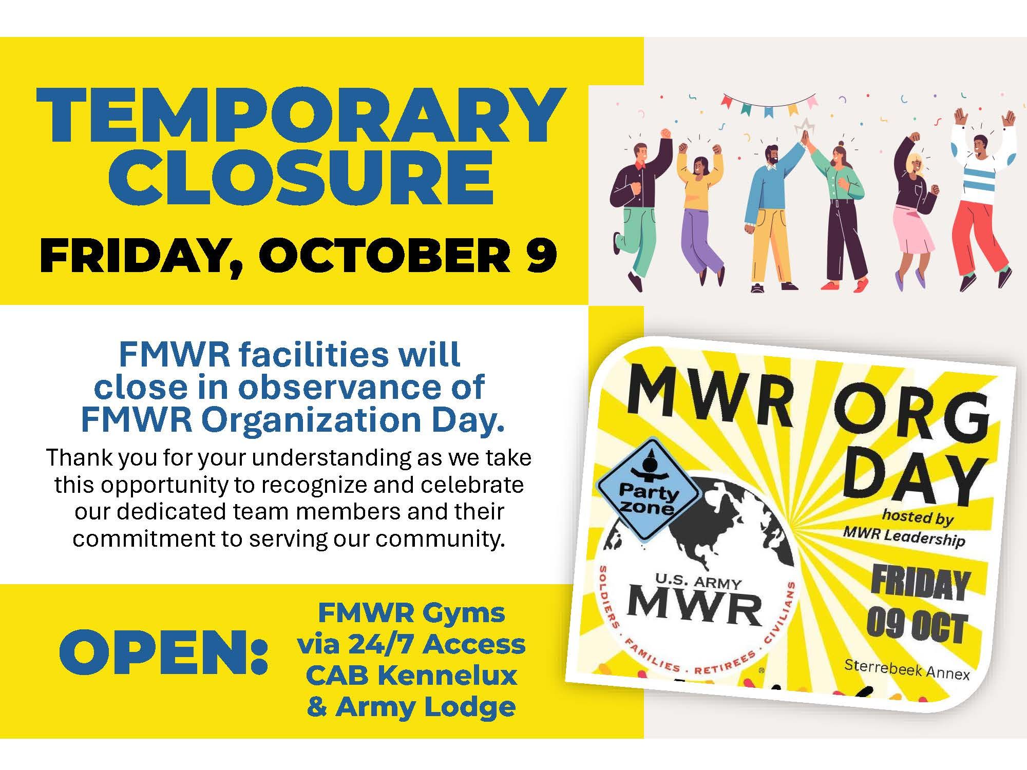 MWR ORG DAY- temporary closures